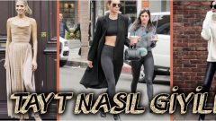 Tayt Nasıl Kombinlenir? İşte Kombinleme Önerileri