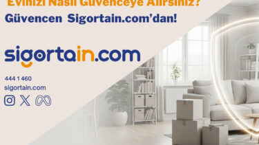 Kiracılar İçin Eşya Sigortası Rehberi: Sigortain.com ile Evinizi ve Geleceğinizi Güvenceye Alın